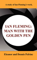 Ian Fleming: The Man with the Golden Pen