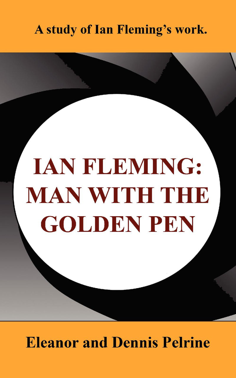 Ian Fleming: The Man with the Golden Pen