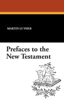Prefaces to the New Testament