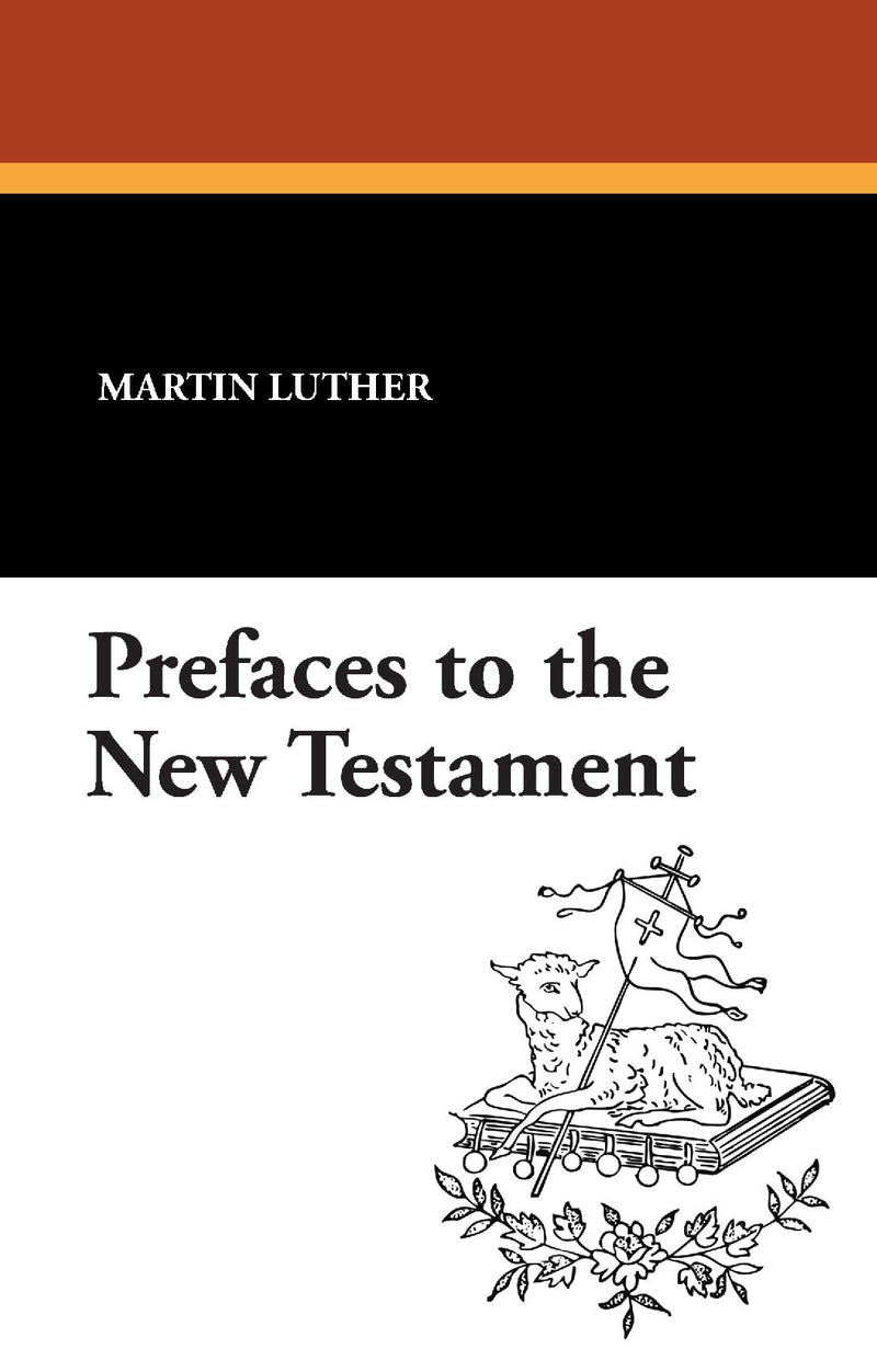 Prefaces to the New Testament
