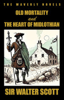 Old Mortality and the Heart of Midlothian