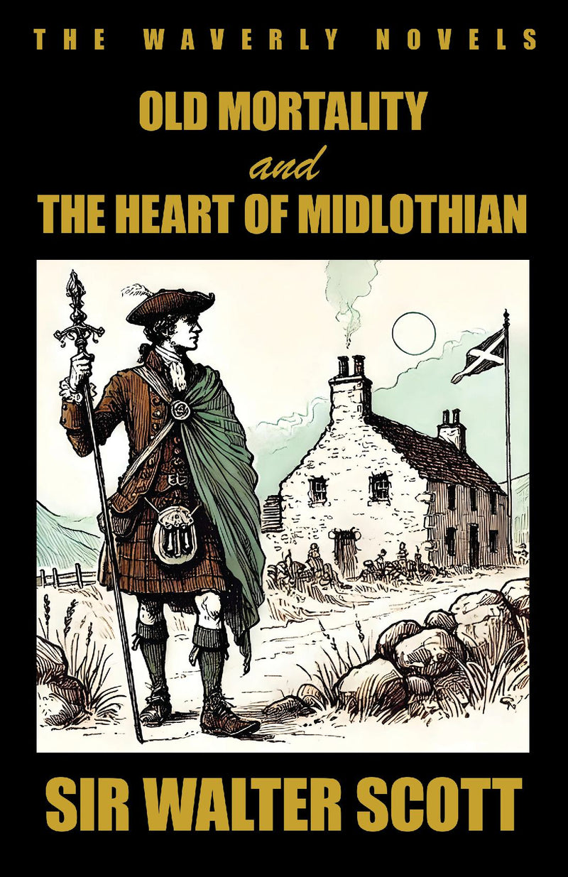 Old Mortality and the Heart of Midlothian