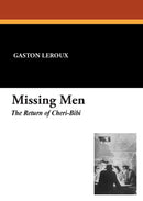 Missing Men: The Return of Cheri-Bibi (Facsimile Edition)