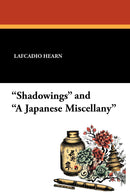 Shadowings and a Japanese Miscellany