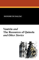 Vautrin and the Resources of Quinola and Other Stories