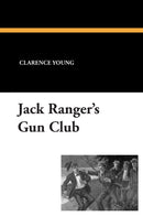 Jack Ranger's Gun Club