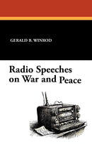Radio Speeches on War and Peace
