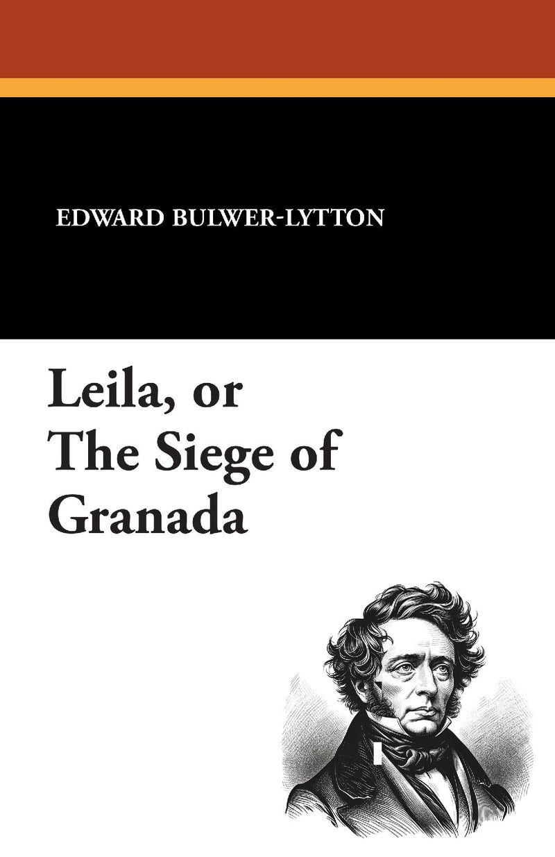 Leila, or the Siege of Granada