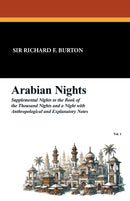 Arabian Nights: Supplemental Nights to the Book of the Thousand Nights and a Night with Anthropological and Explanatory Notes, Vol 1