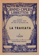 La Traviata: Libretto, Italian and English Text and Music of the Principal Airs
