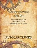 Care and Operation with Parts List 1940 Autocar Model U-2044, Truck Chassis - 2 1/2 Ton