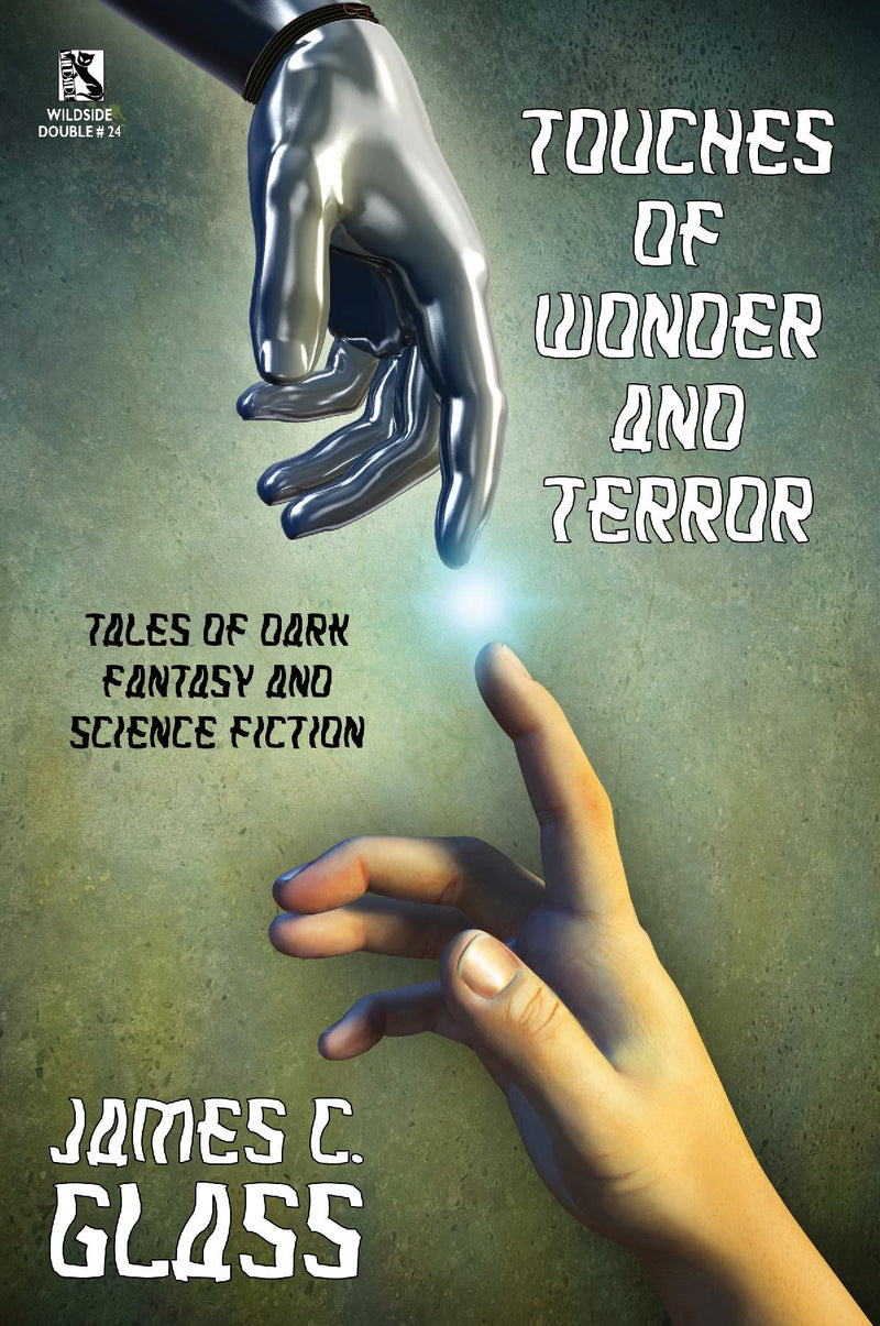 Touches of Wonder and Fantasy: Tales of Dark Fantasy and Science Fiction / Voyages in Mind and Space: Stories of Mystery and Fantasy (Wildside Double
