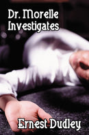 Dr. Morelle Investigates