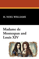 Madame de Montespan and Louis XIV