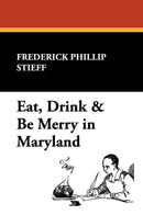 Eat, Drink & Be Merry in Maryland