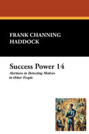 Success Power 14: Alertness in Detecting Motives in Other People
