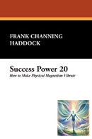 Success Power 20: How to Make Physical Magnetism Vibrate