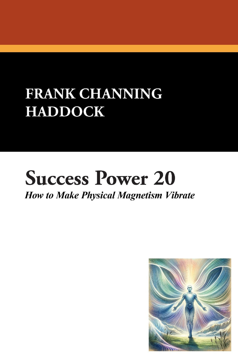 Success Power 20: How to Make Physical Magnetism Vibrate
