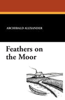 Feathers on the Moor