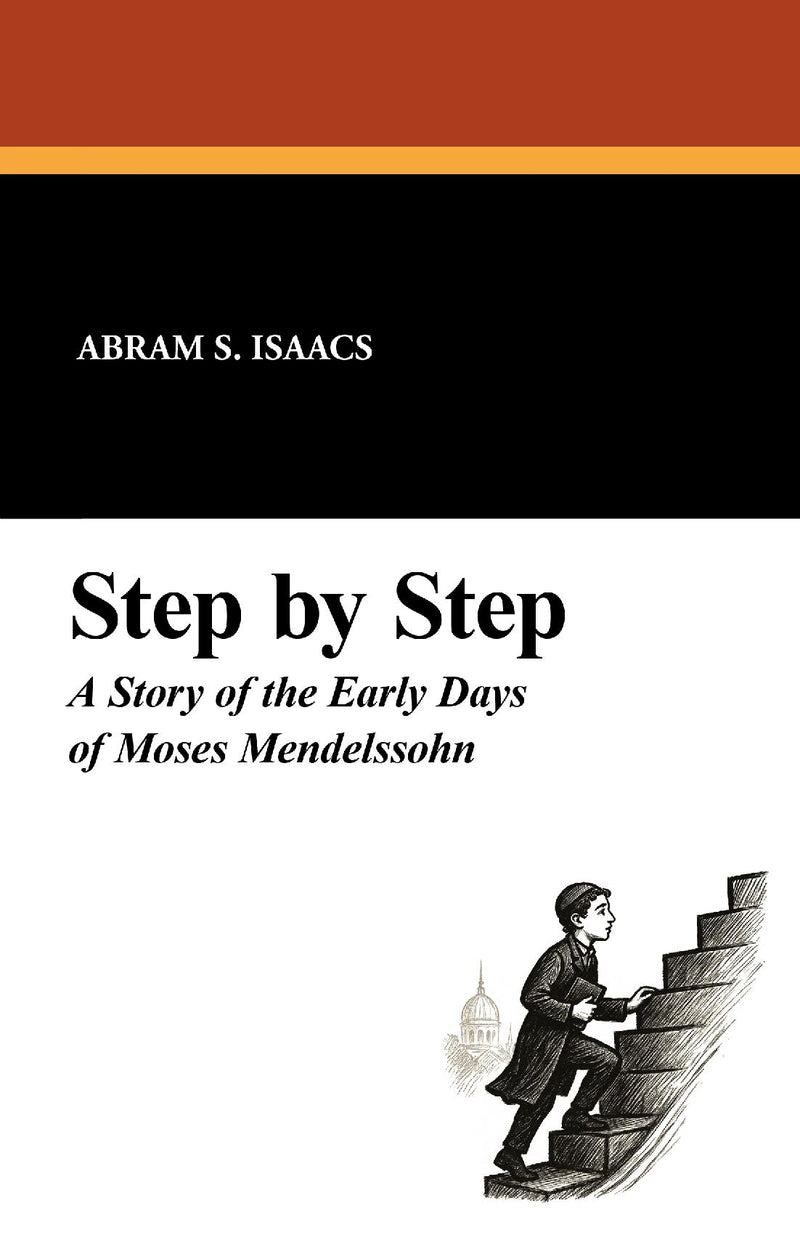 Step by Step: A Story of the Early Days of Moses Mendelssohn