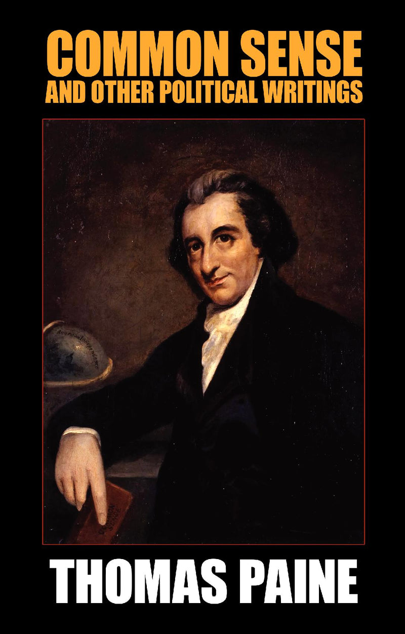 Common Sense and Other Political Writings