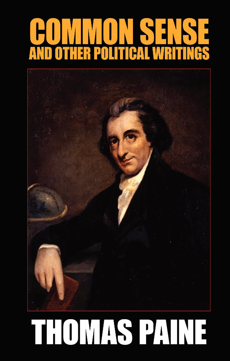 Common Sense and Other Political Writings