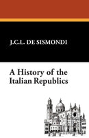 A History of the Italian Republics
