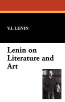 Lenin on Literature and Art