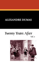 Twenty Years After (Vol. I)