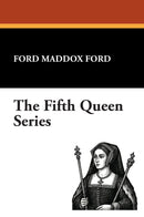 The Fifth Queen Series