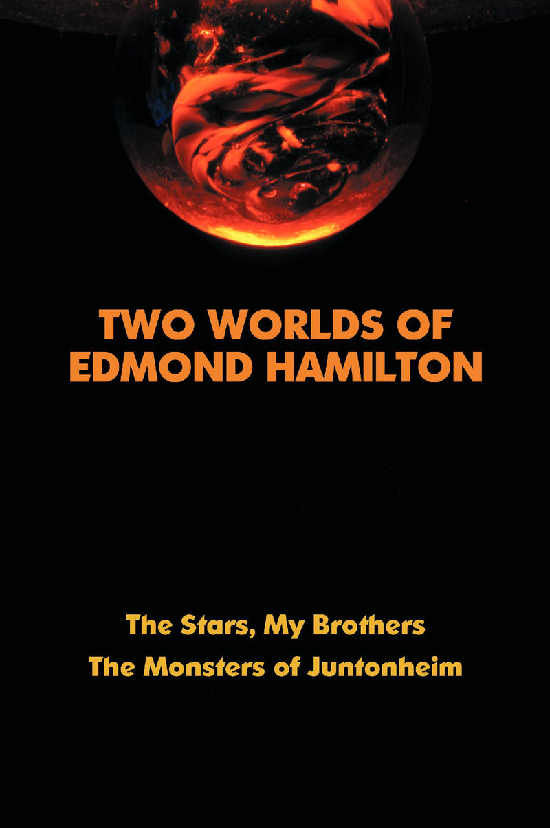 Two Worlds of Edmond Hamilton