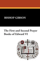 The First and Second Prayer Books of Edward VI