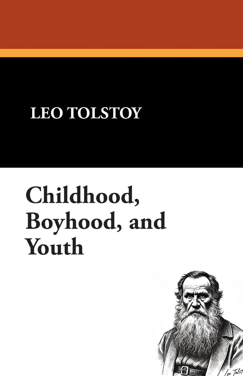 Childhood, Boyhood, and Youth