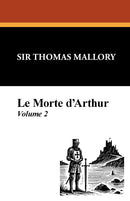 Le Morte D'Arthur (Vol. 2)