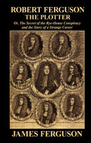 Robert Ferguson, the Plotter