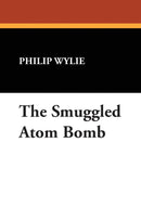 The Smuggled Atom Bomb