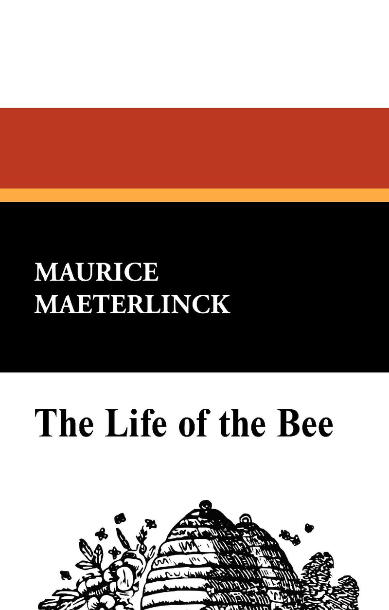 The Life of the Bee