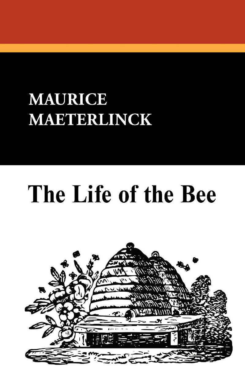 The Life of the Bee