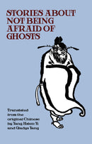 Stories about Not Being Afraid of Ghosts