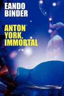 Anton York, Immortal