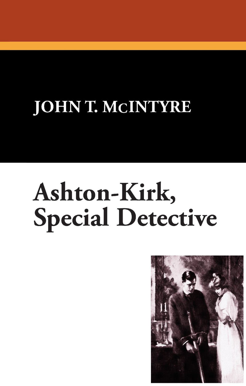 Ashton-Kirk, Special Detective