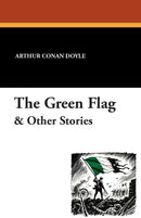 The Green Flag & Other Stories
