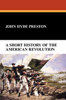 A Short History of the American Revolution