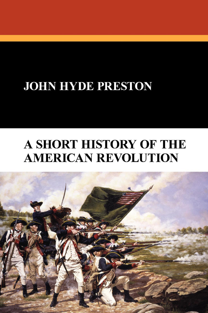 A Short History of the American Revolution