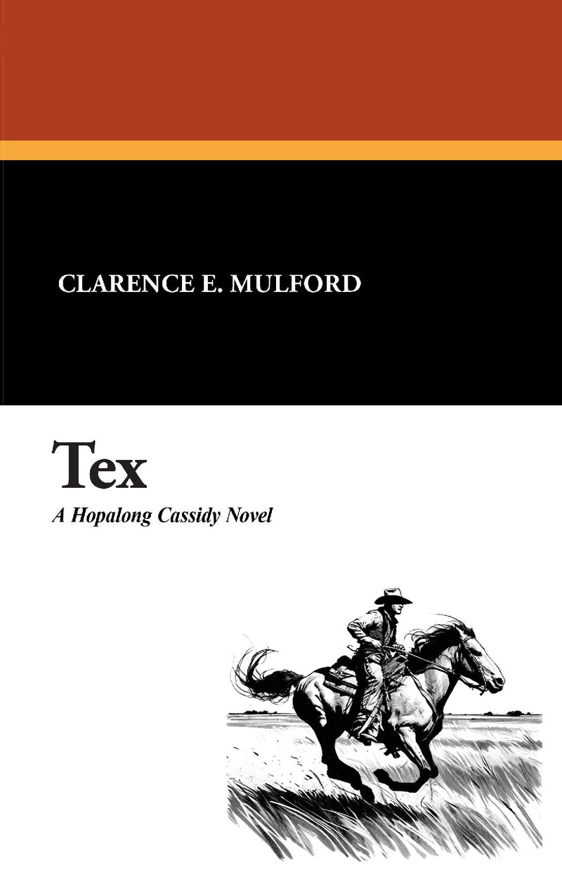 Tex: A Hopalong Cassidy Novel