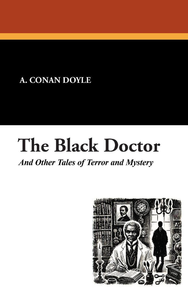 The Black Doctor and Other Tales of Terror and Mystery