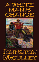 A White Man's Chance