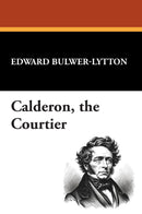 Calderon, the Courtier