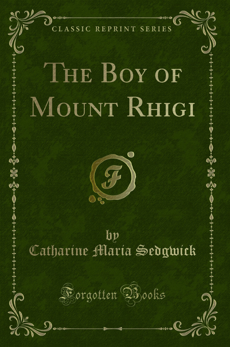 The Boy of Mount Rhigi (Classic Reprint)