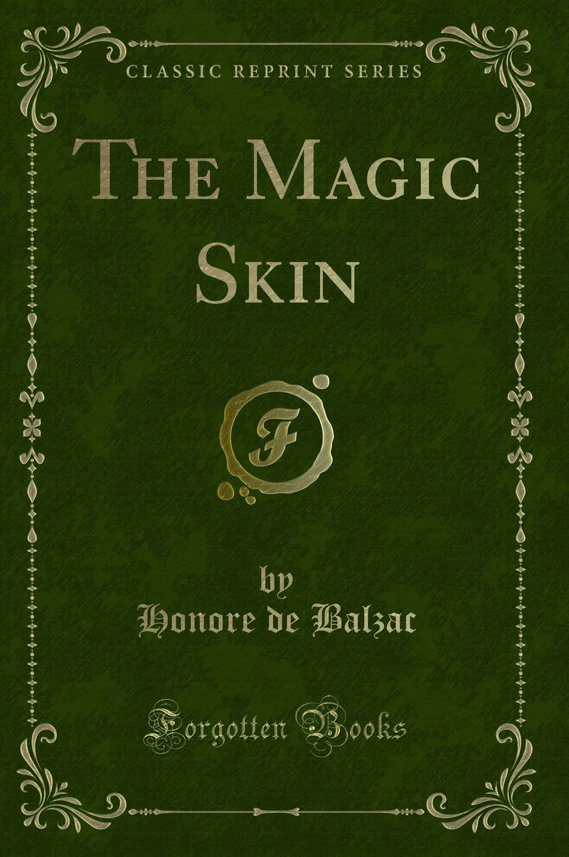 The Magic Skin (Classic Reprint)